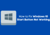 How to Fix Windows 10 Start Button Not Working How to Fix Windows 10 Start Button Not Working
