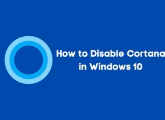 How to Disable Cortana in Windows 10 – A Complete Guide How to Disable Cortana in Windows 10