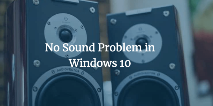 No Sound Problem in Windows 10