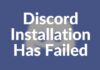 Fix Discord Installation has Failed issue in Windows 10