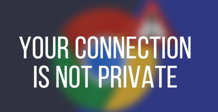 Your Connection is not Private Your Connection is not Private