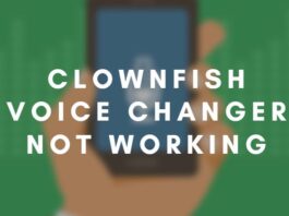 4 Working Methods to Fix Clownfish Voice Changer not Working