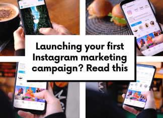 Launching your first Instagram marketing campaign? Read this