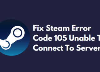 Fix Steam Error Code 105 Unable To Connect To Server Fix Steam Error Code 105 Unable To Connect To Server