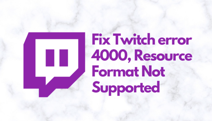 Twitch Error 4000