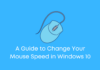 How To Change Your Mouse Speed in Windows 10 How To Change Your Mouse Speed in Windows 10