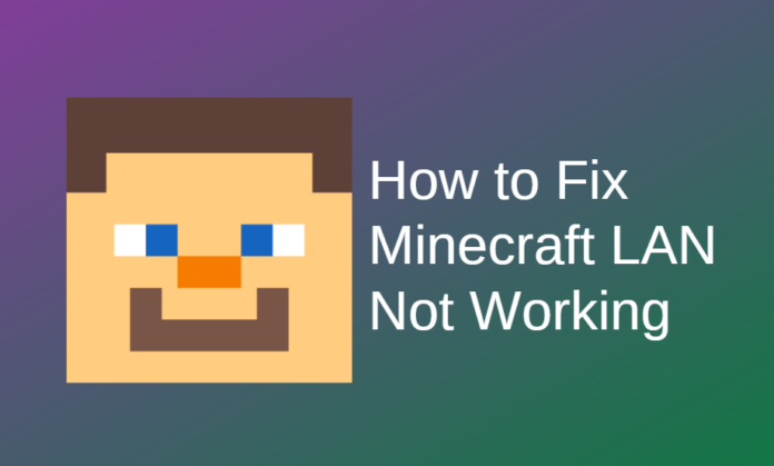 Minecraft LAN Not Working Minecraft LAN Not Working