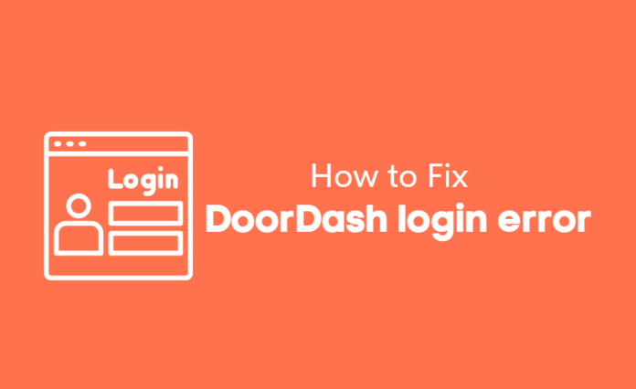 DoorDash Login Error DoorDash Login Error