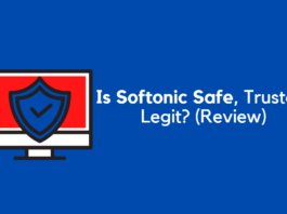 Is Softonic Safe, Trusted, Legit? (Review) Is Softonic Safe