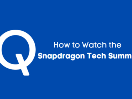 How to Watch the Snapdragon Tech Summit Online Watch Snapdragon Tech Summit Online