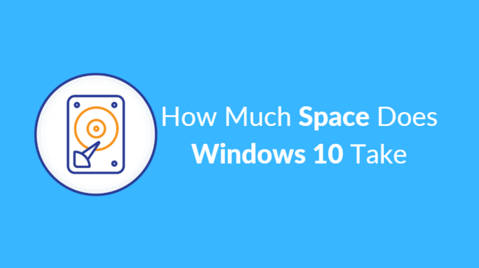How Much Space Does Windows 10 Take