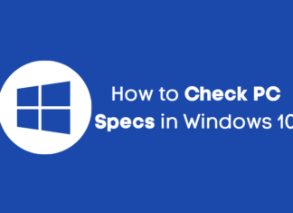 How to Check PC Specs in Windows 10 How to Check PC Specs in Windows 10