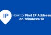 How to Find IP Address on Windows 10 Find IP Address on Windows 10