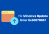 Fix Windows Update Error 0x80070057 Fix Windows Update Error 0x80070057