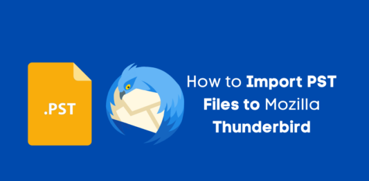 How to Import PST Files to Mozilla Thunderbird How to Import PST Files to Mozilla Thunderbird
