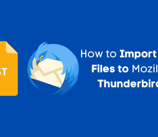 How to Import PST Files to Mozilla Thunderbird How to Import PST Files to Mozilla Thunderbird