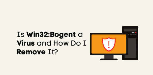 Is Win32:Bogent a Virus and How Do I Remove It? Is Win32:Bogent a Virus and How Do I Remove It?