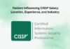 Factors Influencing CISSP Salary: Location, Experience, and Industry